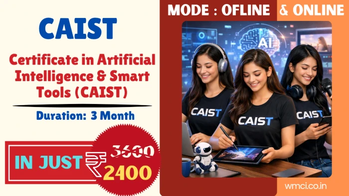 Certificate in Artificial Intelligence & Smart Tools (CAIST)
